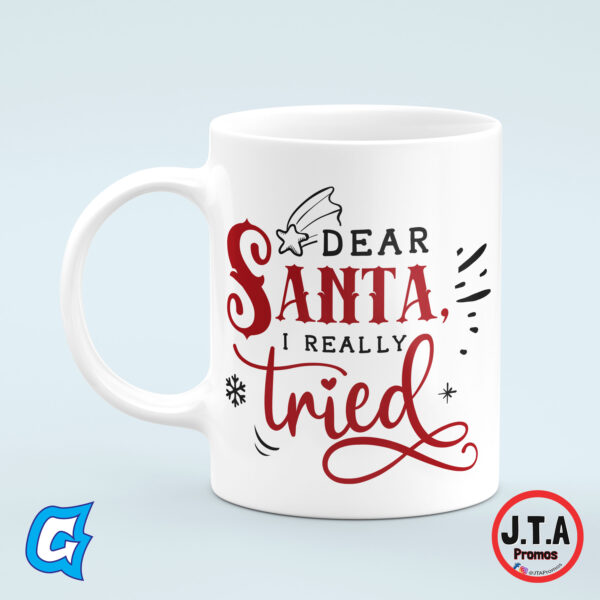 Dear Santa I really Tried Funny Christmas Mug
