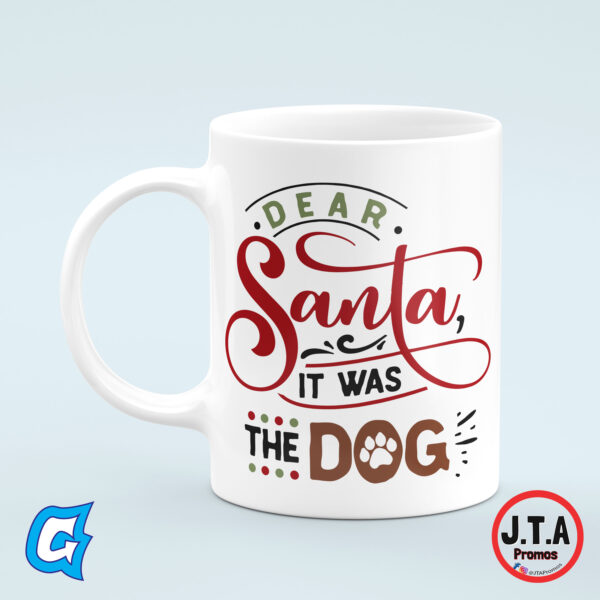 Dear Santa it was the Dog Funny Christmas Mug