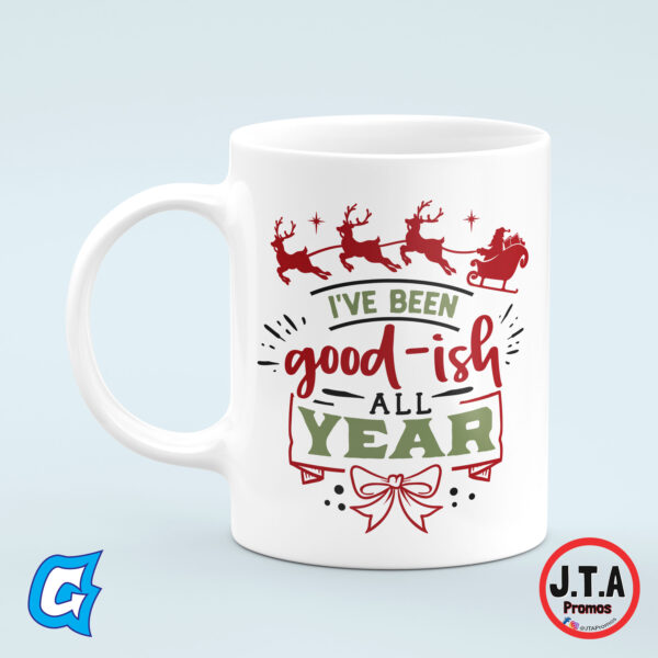 I've been good-ish all year Funny Christmas Mug