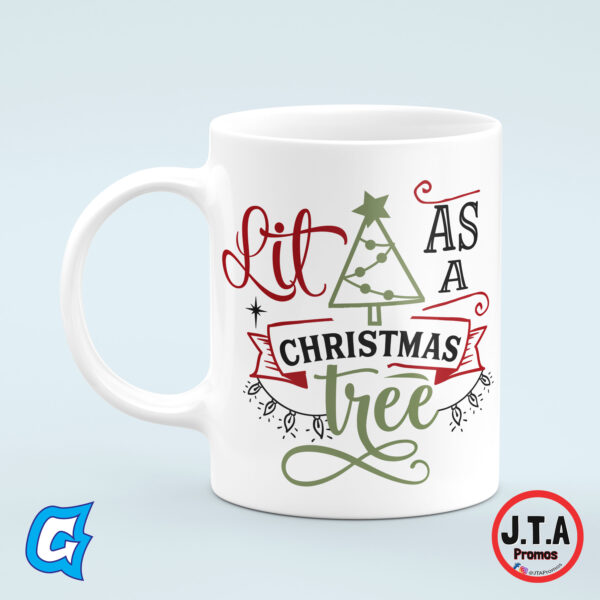 Lit as a Christmas tree Funny Christmas Mug